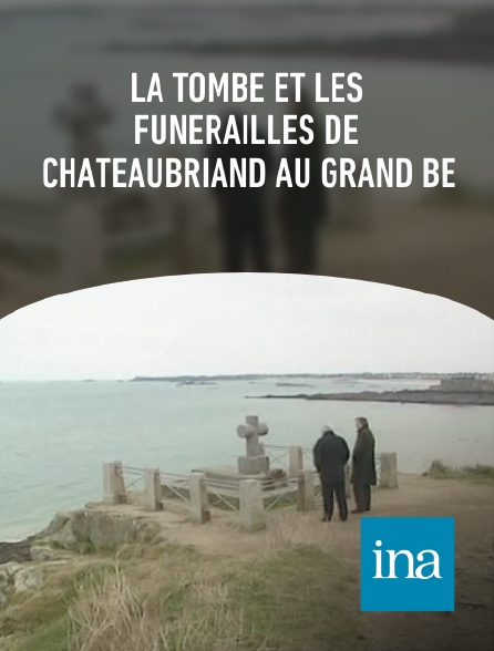 INA - La tombe et les funérailles de Chateaubriand au Grand Bé