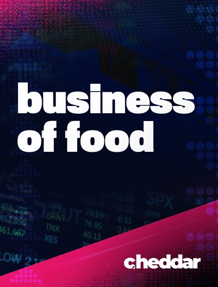 Cheddar News - Business of Food