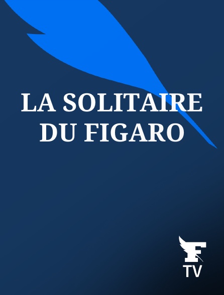 Le Figaro TV - La solitaire du Figaro