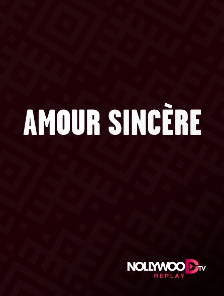 Nollywood Replay - Amour sincère