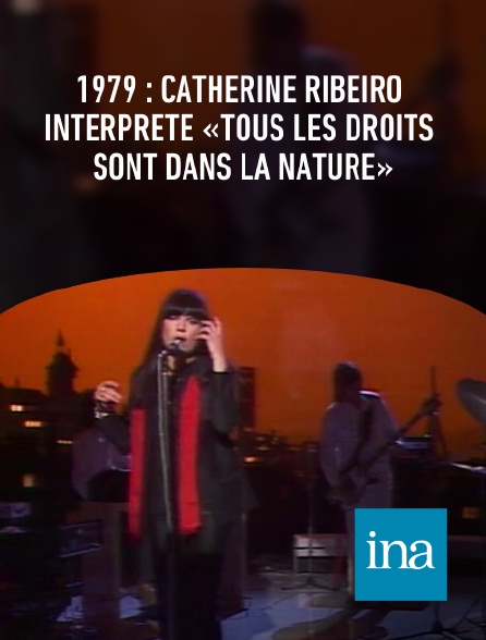 INA - 1979 : Catherine Ribeiro interprète «Tous les droits sont dans la nature»