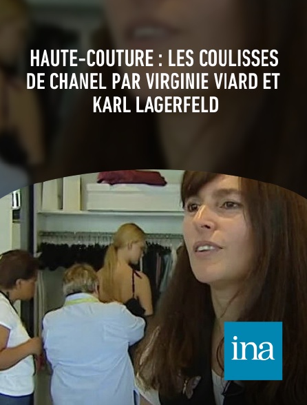 INA - Haute-couture : les coulisses de Chanel par Virginie Viard et Karl Lagerfeld