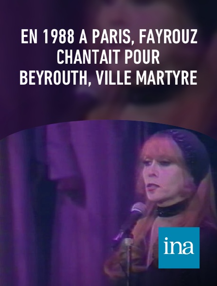 INA - En 1988 à Paris, Fayrouz chantait pour Beyrouth, ville martyre