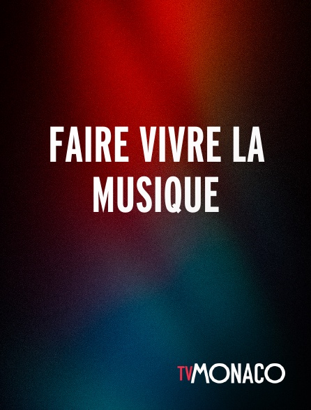 TV Monaco - Faire Vivre La Musique