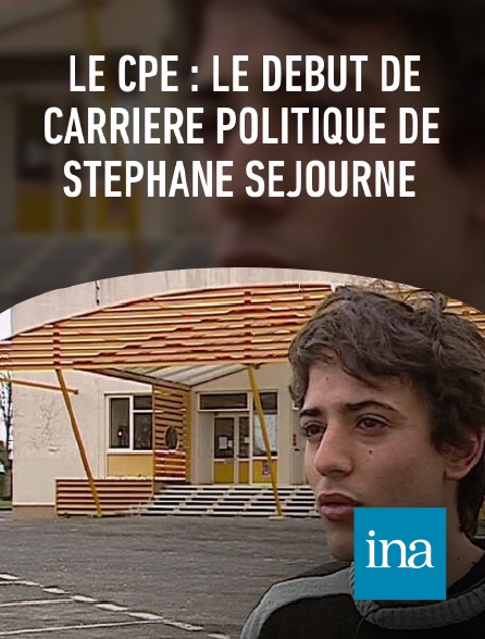 INA - Le CPE : le début de carrière politique de Stéphane Séjourné