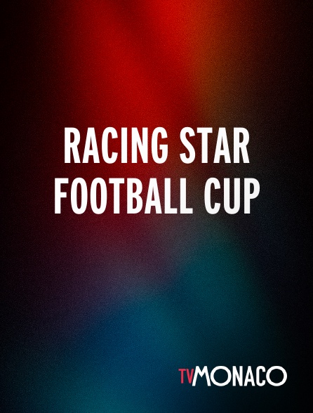TV Monaco - RACING STAR FOOTBALL CUP