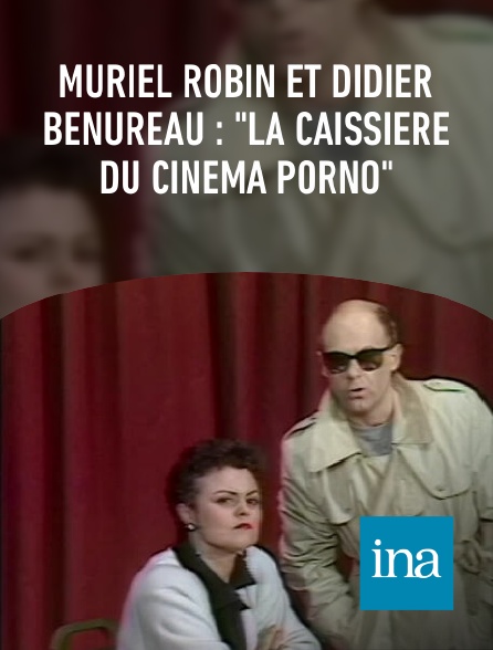 INA - Muriel Robin et Didier Benureau : "La caissière du cinéma porno"