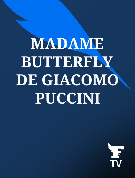 Le Figaro TV - Madame Butterfly de Giacomo Puccini