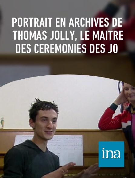 INA - Portrait en archives de Thomas Jolly, le maître des cérémonies des JO