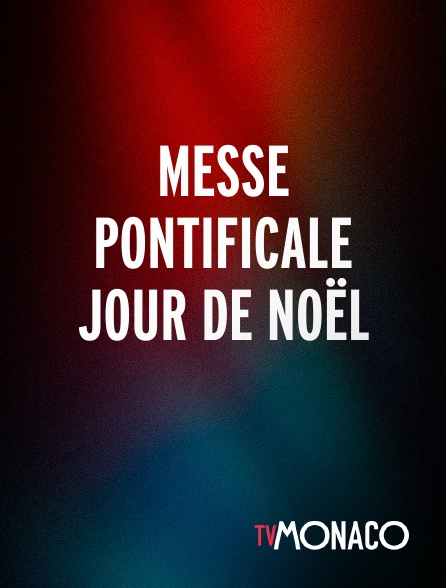 TV Monaco - Messe pontificale jour de Noël