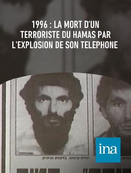 INA - 1996 : la mort d'un terroriste du Hamas par l'explosion de son téléphone