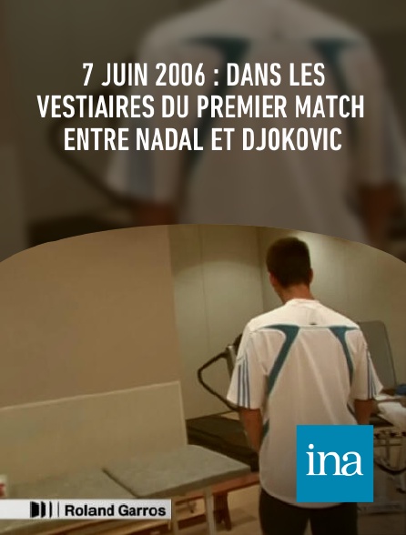 INA - 7 juin 2006 : dans les vestiaires du premier match entre Nadal et Djokovic