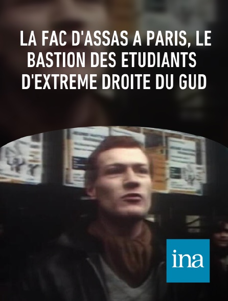 INA - La fac d'Assas à Paris, le bastion des étudiants d'extrême droite du GUD