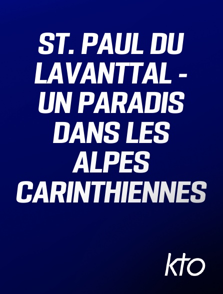 KTO - St. Paul du Lavanttal - Un paradis dans les Alpes carinthiennes