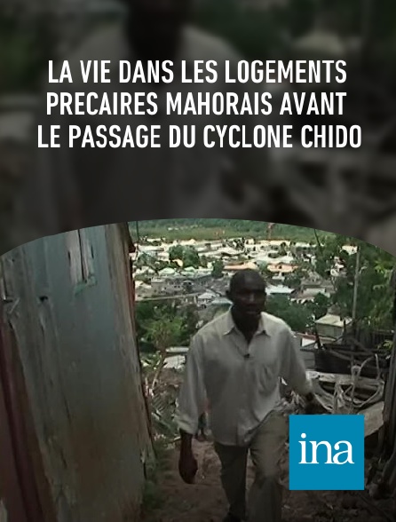 INA - La vie dans les logements précaires mahorais avant le passage du cyclone Chido