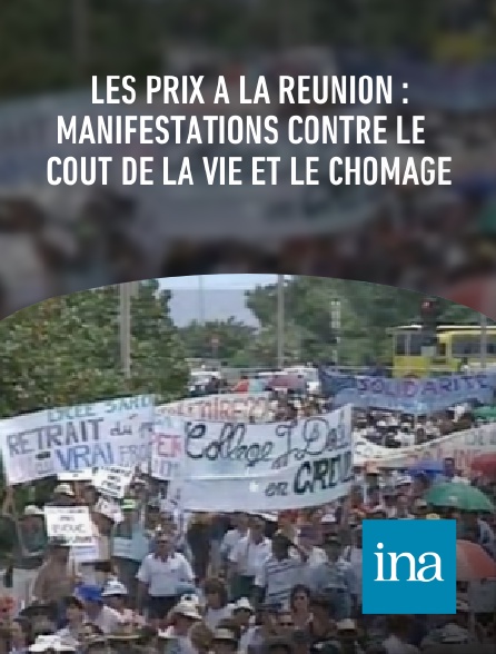 INA - Les prix à La Réunion : manifestations contre le coût de la vie et le chômage