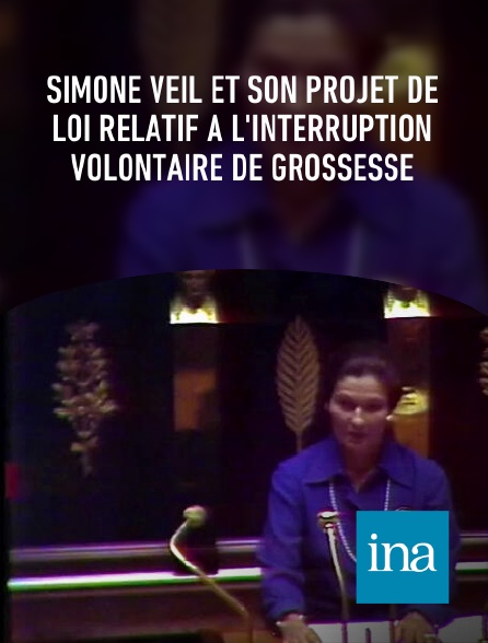 INA - Simone Veil et son projet de loi relatif à l'interruption volontaire de grossesse