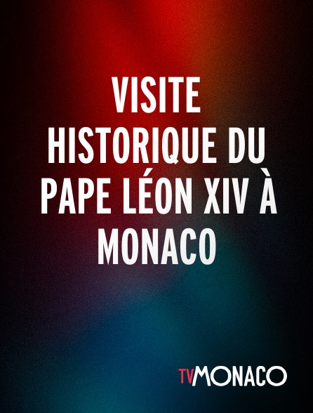 TV Monaco - Visite historique du Pape Léon Xiv À Monaco