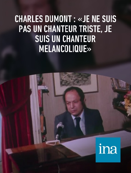 INA - Charles Dumont : «Je ne suis pas un chanteur triste, je suis un chanteur mélancolique»