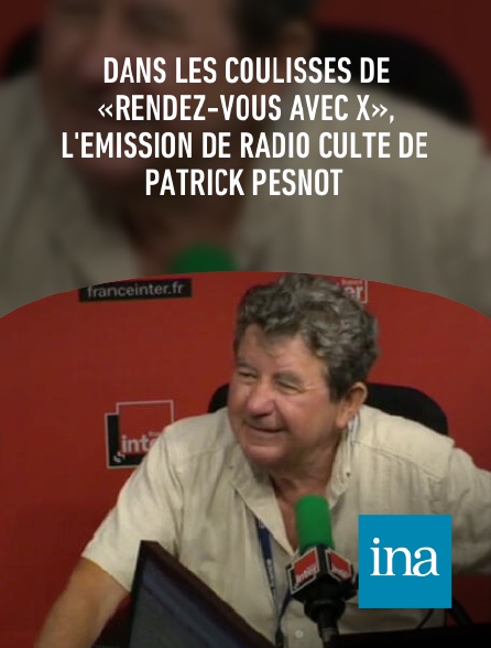 INA - Dans les coulisses de «Rendez-vous avec X», l'émission de radio culte de Patrick Pesnot