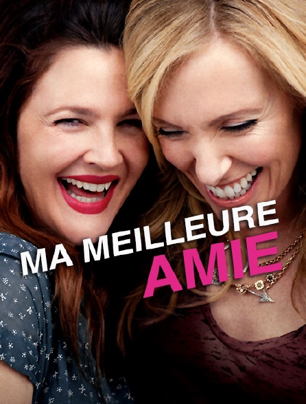 Ma Meilleure Amie Streaming Ma meilleure amie en Streaming - Molotov.tv