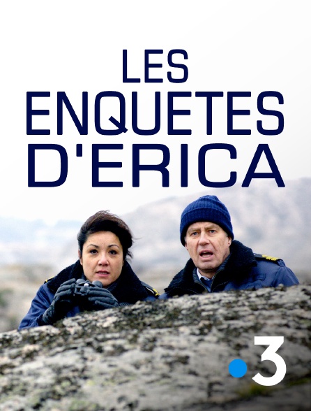 Les enquêtes d'Erica en Streaming sur France 3 - Molotov.tv