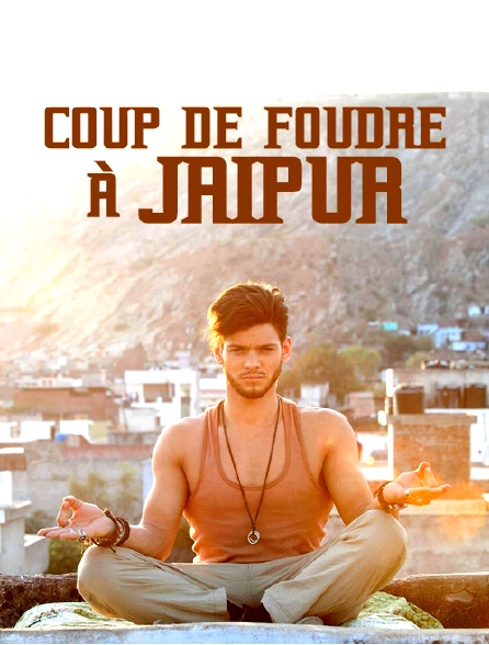 Coup De Foudre A Jaipur Coup de foudre à Jaipur en Streaming - Molotov.tv