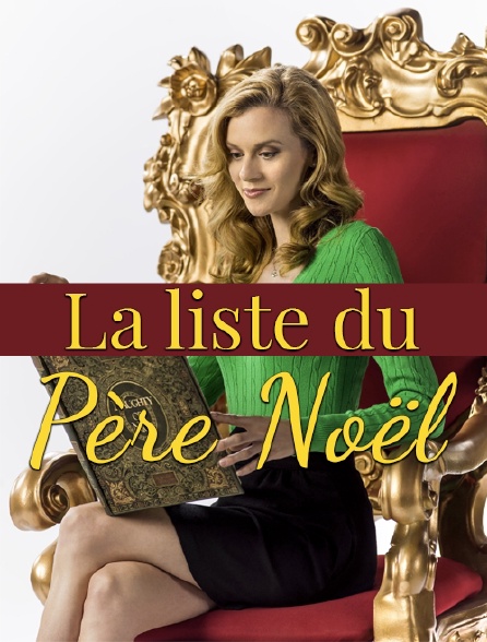 Film La Liste Du Pere Noel La liste du Père Noël en Streaming - Molotov.tv