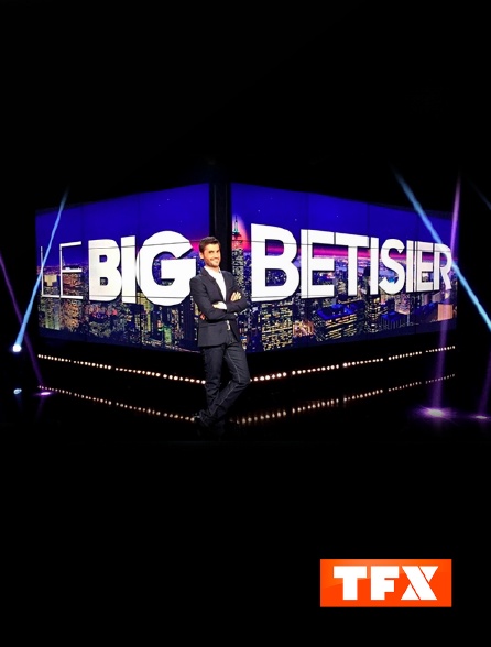 Le Big Bêtisier En Streaming Sur TFX - Molotov.tv