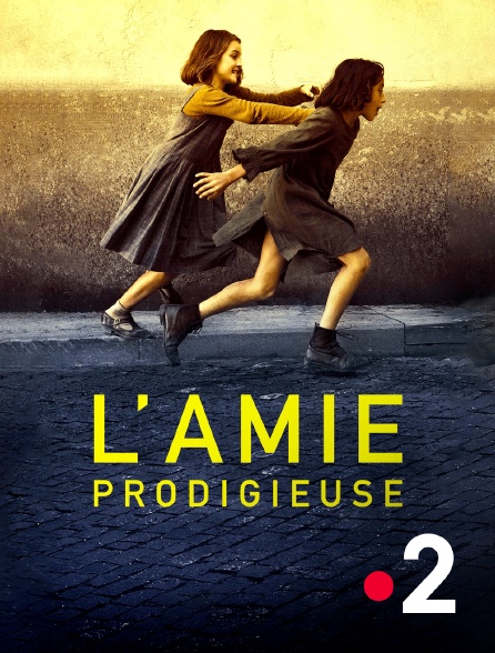 L'amie Prodigieuse Saison 2 L'amie prodigieuse en Streaming & Replay sur France 2 - Molotov.tv