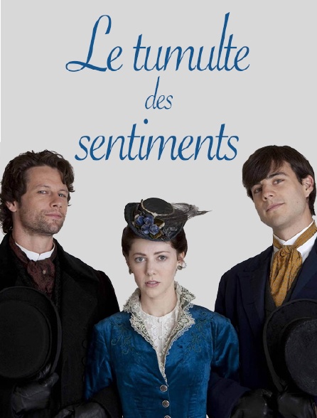 le tumulte des sentiments