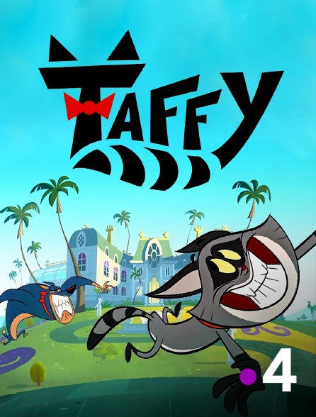 Taffy En Streaming Replay Sur France 4 Molotovtv