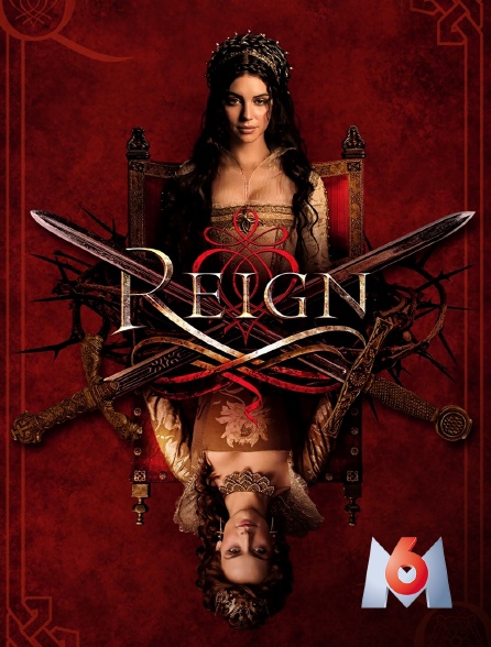 Reign Le Destin D Une Reine Streaming Reign : le destin d'une reine en Streaming sur M6 - Molotov.tv
