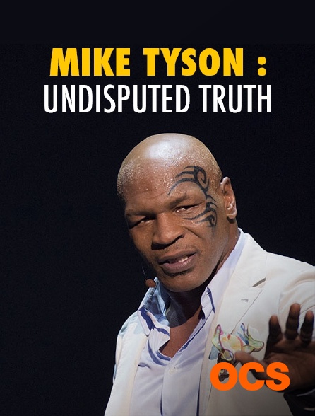 mike tyson undisputed truth streaming