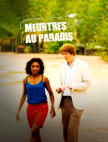 Meurtres Au Paradis Streaming Meurtres au paradis en Streaming - Molotov.tv