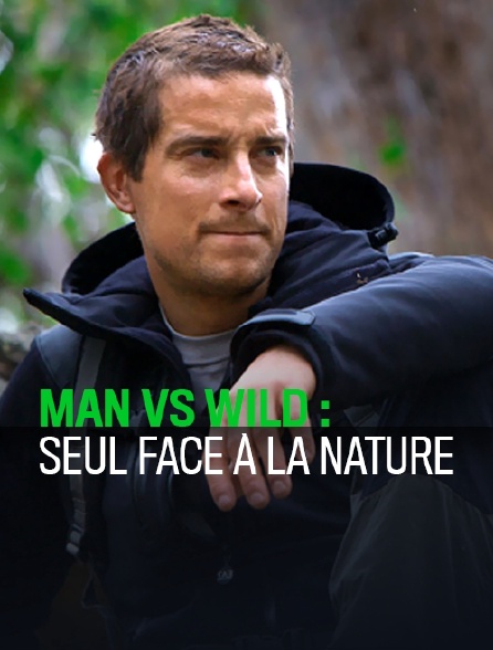 Seul Face à Labeille Streaming Man vs Wild : seul face à la nature en Streaming - Molotov.tv