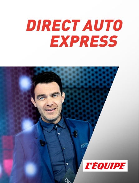 Direct Auto Express en Streaming sur L'Equipe - Molotov.tv