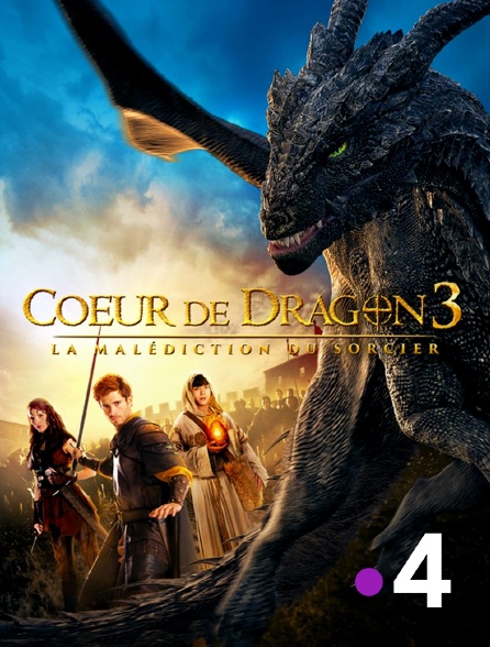 Coeur De Dragon Streaming Coeur de dragon 3 : la malédiction du sorcier en Streaming sur France 4