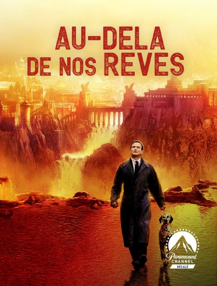 Au Delà De Nos Rêves Streaming Au-delà de nos rêves en Streaming sur Paramount Channel Décalé - Molotov.tv
