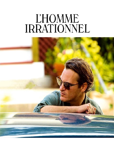 L Homme Irrationnel Streaming L'homme irrationnel en Streaming - Molotov.tv