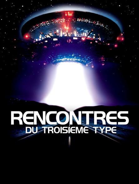 Rencontres Du Troisième Type Streaming Vostfr Rencontres du troisième type en Streaming - Molotov.tv