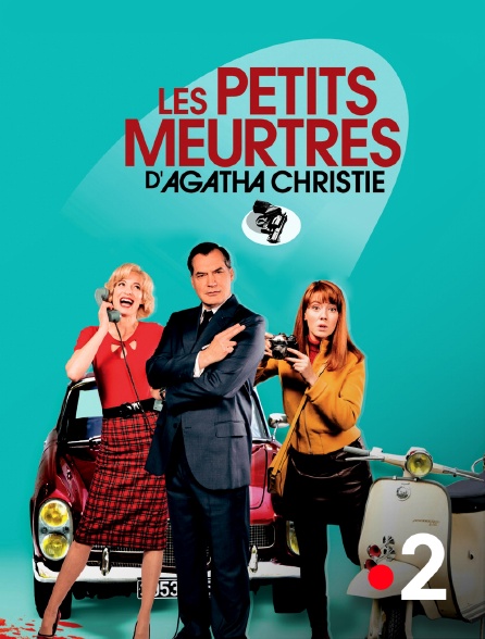Les Petits Meurtres D Agatha Christie Replay France 2 Les petits meurtres d'Agatha Christie en Streaming & Replay sur France