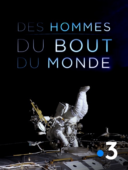 Des hommes du bout du monde