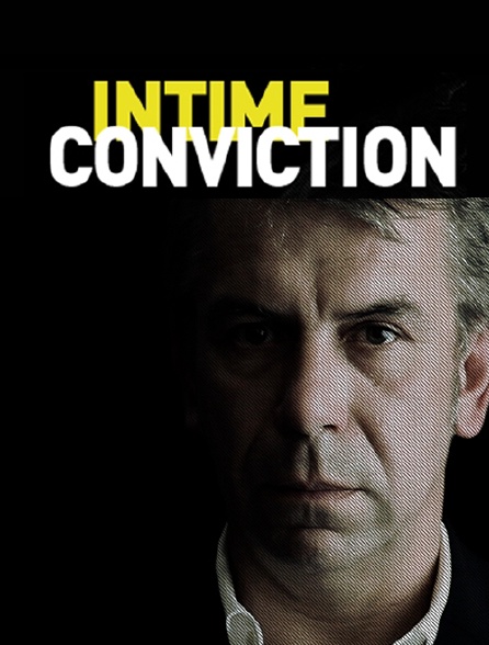 Une Intime Conviction Streaming Intime conviction en Streaming - Molotov.tv
