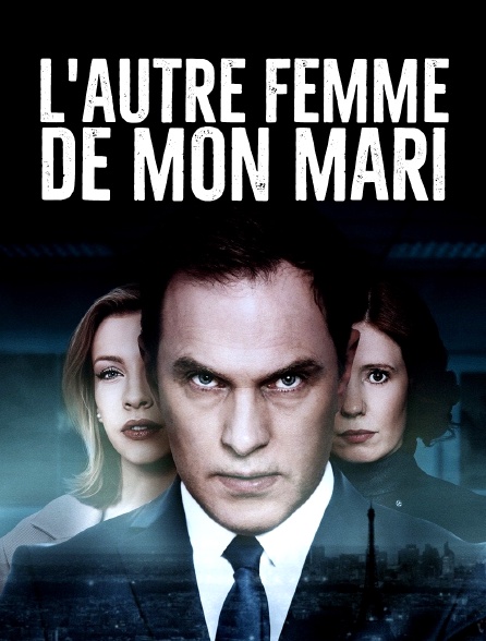 L'autre femme de mon mari en Streaming Molotov.tv