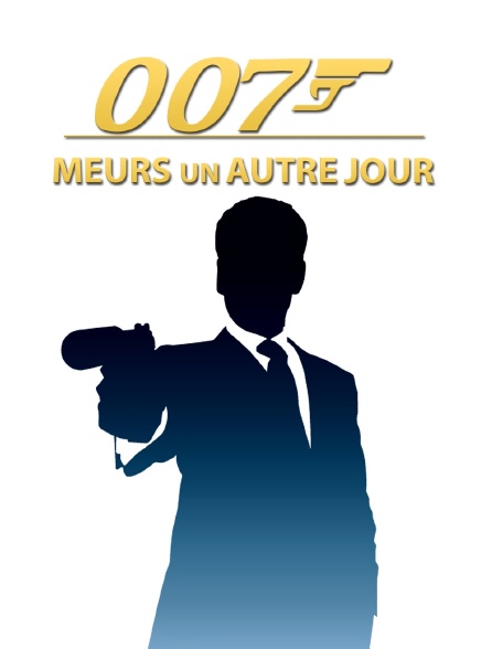 Meur Un Autre Jour Streaming James Bond : Meurs un autre jour en Streaming - Molotov.tv