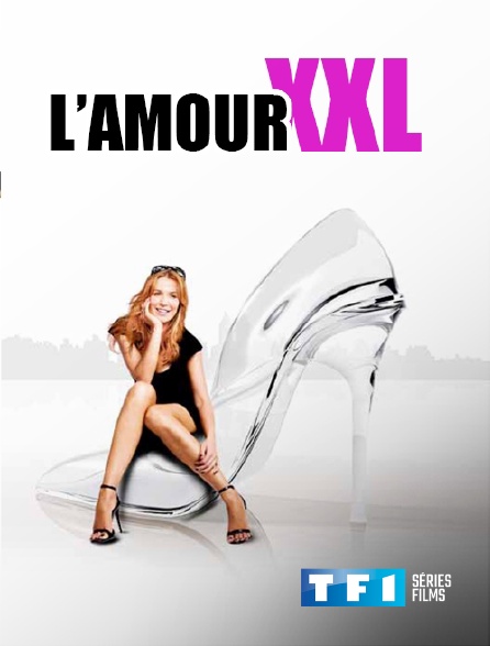 Film L Amour Xxl L'amour XXL en Streaming sur TF1 Séries Films - Molotov.tv