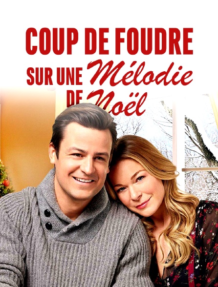 Coup De Foudre Sur Une Mélodie De Noël Streaming Coup de foudre sur une mélodie de Noël en Streaming - Molotov.tv