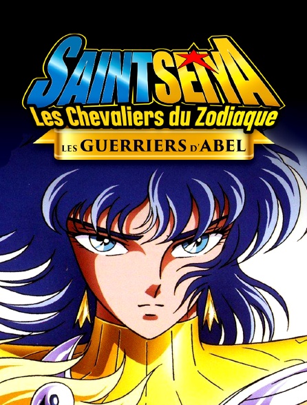 Les Chevaliers Du Zodiaque Film Streaming Saint Seiya - Les chevaliers du Zodiaque : Les Guerriers d'Abel en