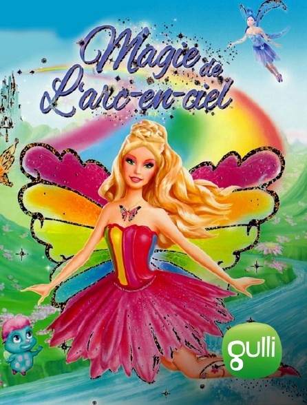 Barbie Fairytopia Magie De L Arc En Ciel Streaming Barbie Fairytopia : la magie de l'arc-en-ciel en Streaming sur Gulli